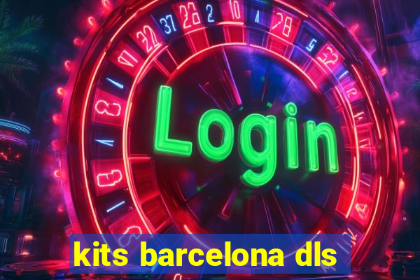 kits barcelona dls